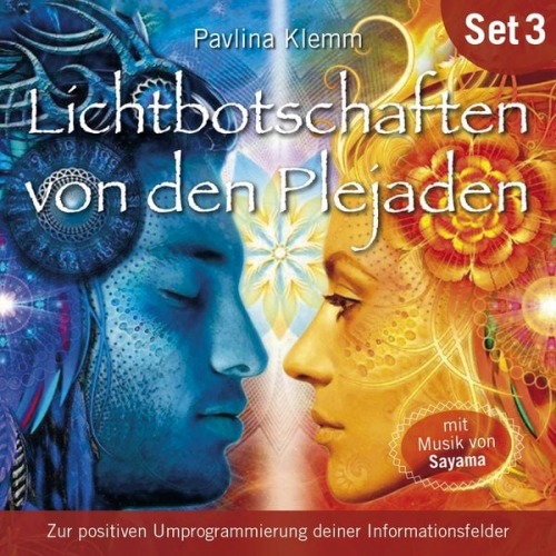 Pavlina Klemm - Zur positiven Umprogrammierung deiner Informationsfelder: Lichtbotschaften von den Plejaden (Übungs-Set 3)