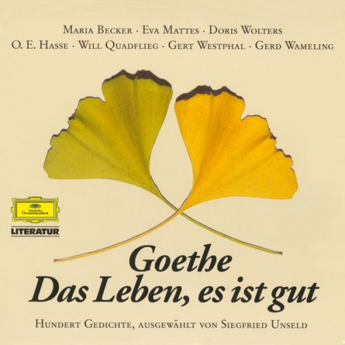 Johann Wolfgang von Goethe - Goethe: Das Leben, es ist gut