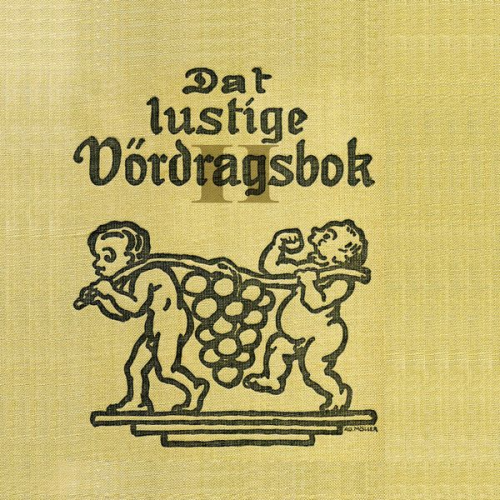 Julius Kleefelder - Dat lustige Vördragsbok II