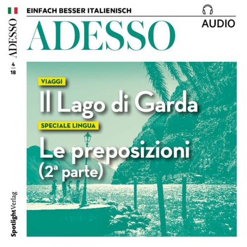 Spotlight Verlag - Italienisch lernen Audio - Der Gardasee