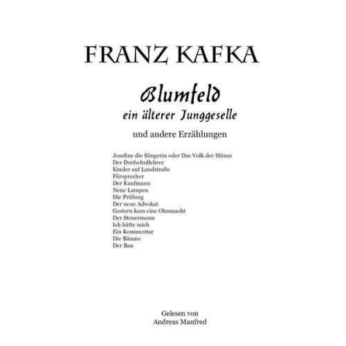 Franz Kafka - Blumfeld, ein älterer Junggeselle