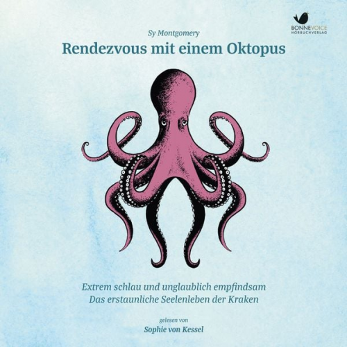 Sy Montgomery - Rendezvous mit einem Oktopus. Extrem schlau und unglaublich empfindsam