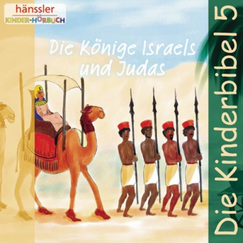 Die Bibel - Die Könige Israels und Judas