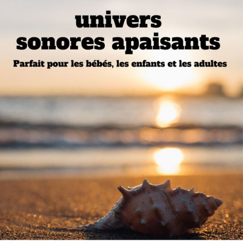 Yella A. Deeken - Sons apaisants pour un sommeil profond - univers sonores apaisants d'une excellente qualité audio