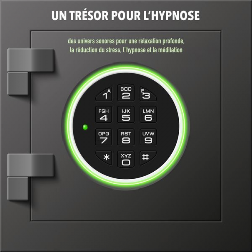 Yella A. Deeken - Un trésor pour l'hypnose: des univers sonores pour une relaxation profonde, la réduction du stress, l'hypnose et la méditation