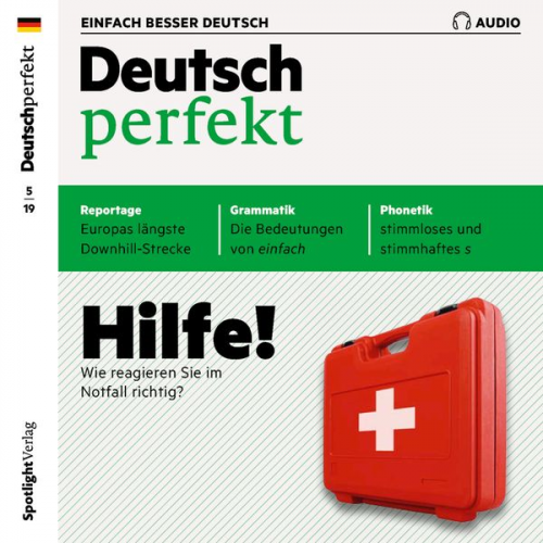 Spotlight Verlag - Deutsch lernen Audio - Hilfe! Wie reagieren Sie im Notfall richtig?