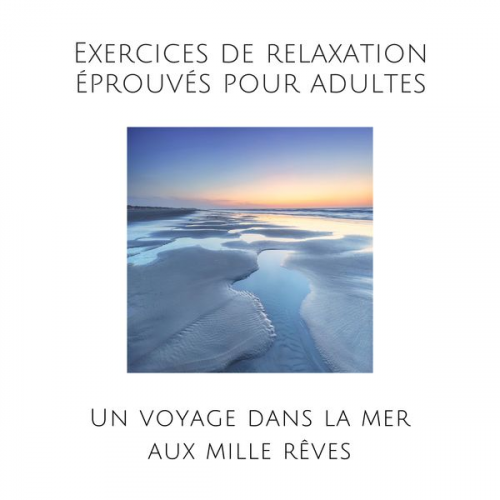 Patrick Lynen - Exercices de relaxation éprouvés pour adultes