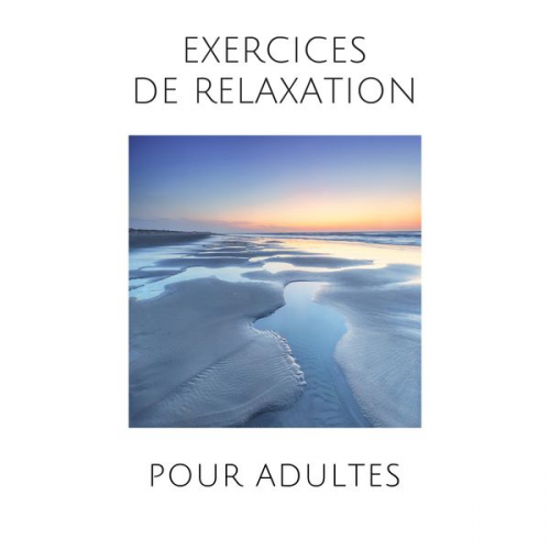 Patrick Lynen - Exercices de relaxation pour adultes