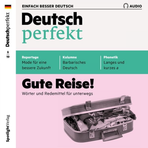 Spotlight Verlag - Deutsch lernen Audio - Gute Reise!