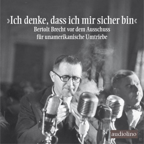 Bertolt Brecht - "Ich denke, dass ich mir sicher bin"