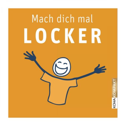 Patrick Lynen - Mach dich mal locker - in 33 Tagen zu mehr Leichtigkeit, Selbstbewusstsein und Lebensqualität