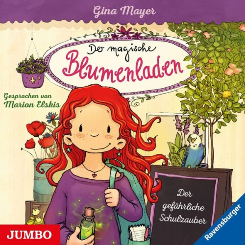 Gina Mayer - Der magische Blumenladen. Der gefährliche Schulzauber [Band 9]