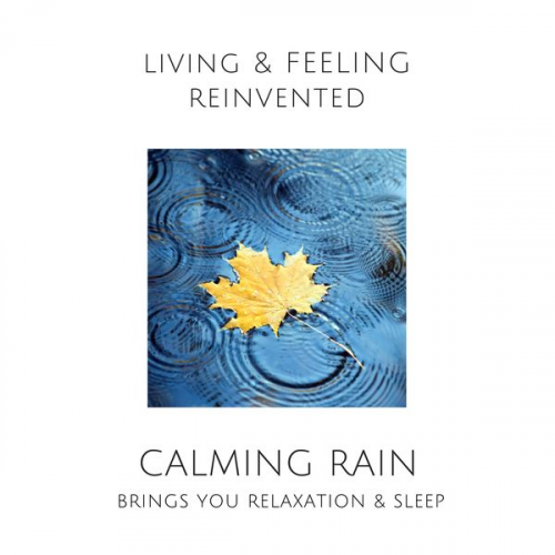 Yella A. Deeken - Calming Rain: Brings You Relaxation and Sleep