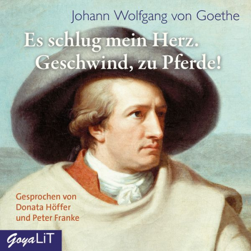 Johann Wolfgang von Goethe - Es schlug mein Herz. Geschwind, zu Pferde!