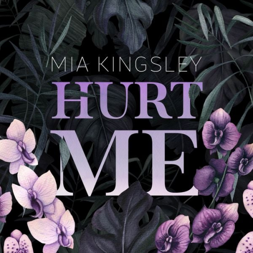 Mia Kingsley - Hurt Me