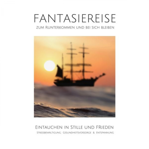 Patrick Lynen - Eintauchen in Stille und Frieden: Fantasiereise zum Runterkommen und bei sich bleiben