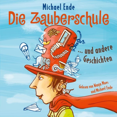 Michael Ende - Die Zauberschule und andere Geschichten