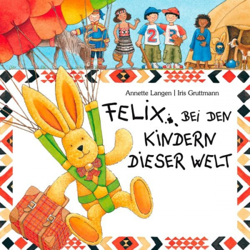 Annette Langen Iris Gruttmann Maya Singh Kerstin Thaysen Christian Gellar - Felix bei den Kindern dieser Welt