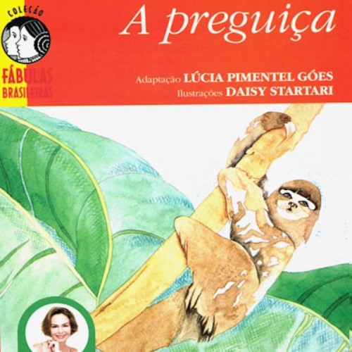 Lúcia Pimentel Góes - A preguiça