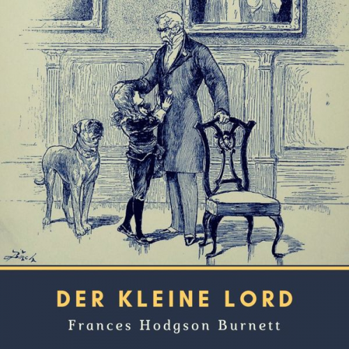 Frances Hodgson Burnett - Der kleine Lord