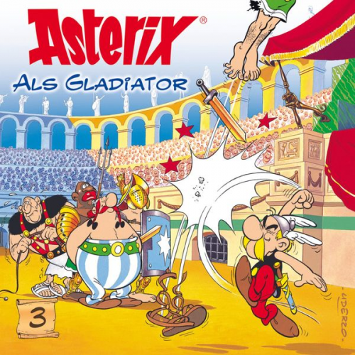 Albert Uderzo René Goscinny - 03: Asterix als Gladiator