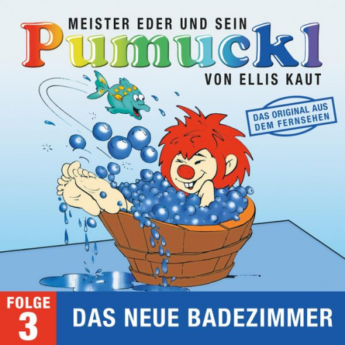 Ellis Kaut - Pumuckl (3): Das neue Badezimmer (Das Original aus dem Fernsehen)