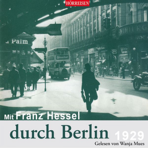 Franz Hessel - Mit Franz Hessel durch Berlin