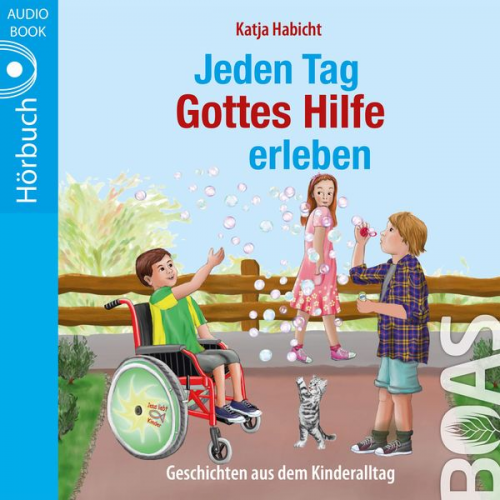 Katja Habicht - Jeden Tag Gottes Hilfe erleben