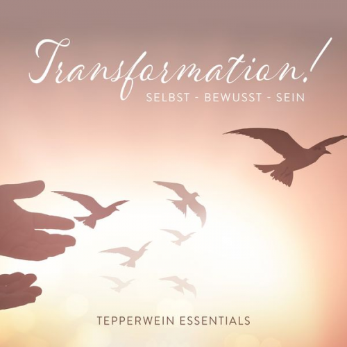 Tepperwein Essentials - Transformation!
