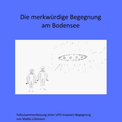 Mattis Lühmann - Die merkwürdige Begegnung am Bodensee