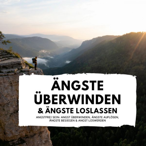 Florian Höper - Ängste überwinden & Ängste loslassen