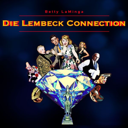 Betty LaMinga - Die Lembeck Connection