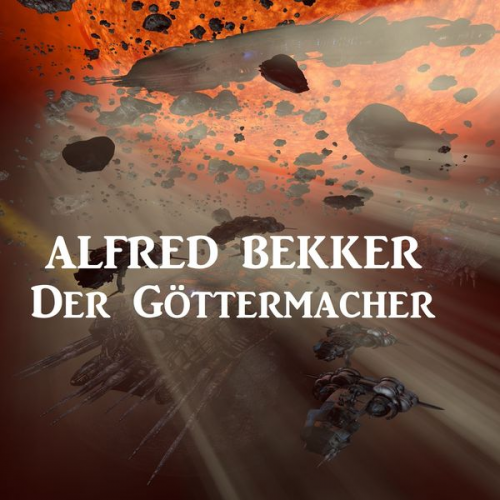 Alfred Bekker - Der Göttermacher