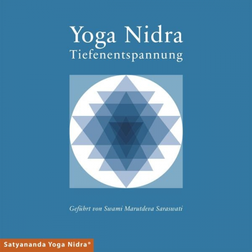 Swami Marutdeva Saraswati - Yoga Nidra - Tiefenentspannung