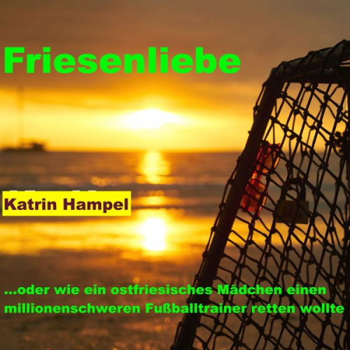 Katrin Hampel - Friesenliebe