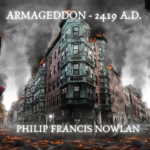 Philip Francis Nowlan - Armageddon - 2419 A.D.