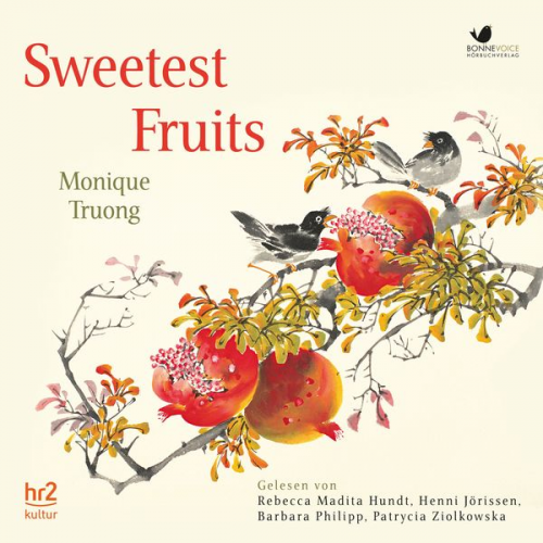 Monique Truong - Sweetest Fruits