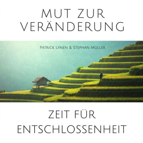 Patrick Lynen Stephan Müller - Mut zur Veränderung