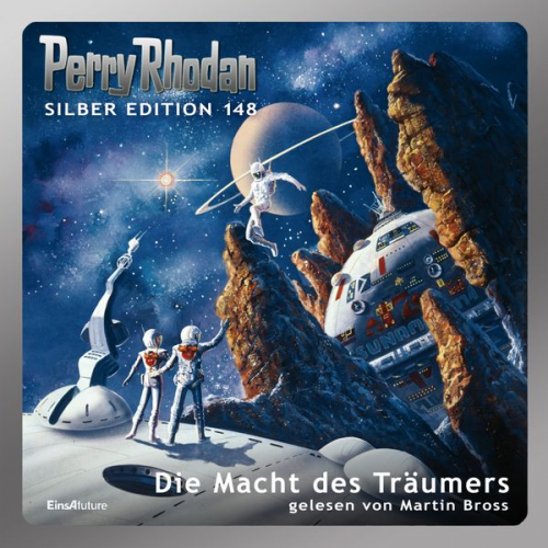 Ernst Vlcek Kurt Mahr Thomas Ziegler Peter Griese - Perry Rhodan Silber Edition 148: Die Macht des Träumers