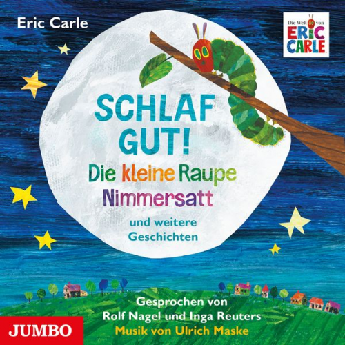 Eric Carle - Schlaf gut! Die kleine Raupe Nimmersatt und weitere Geschichten