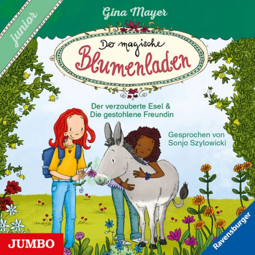 Gina Mayer - Der magische Blumenladen. junior. Der verzauberte Esel und Die gestohlene Freundin