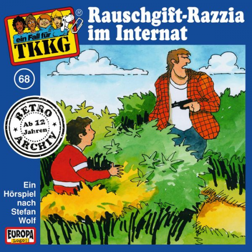 Stefan Wolf H.G. Francis - TKKG - Folge 68: Rauschgift-Razzia im Internat