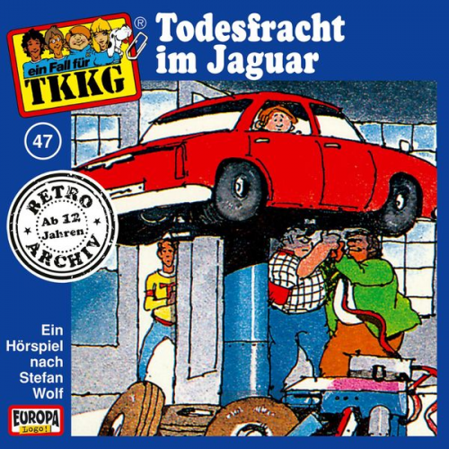 H.G. Francis Stefan Wolf - TKKG - Folge 47: Todesfracht im Jaguar