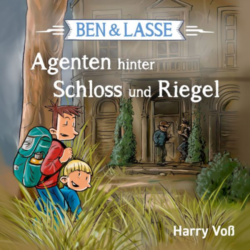 Harry Voss - Ben und Lasse - Agenten hinter Schloss und Riegel