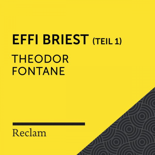 Theodor Fontane - Fontane: Effi Briest - Teil 1