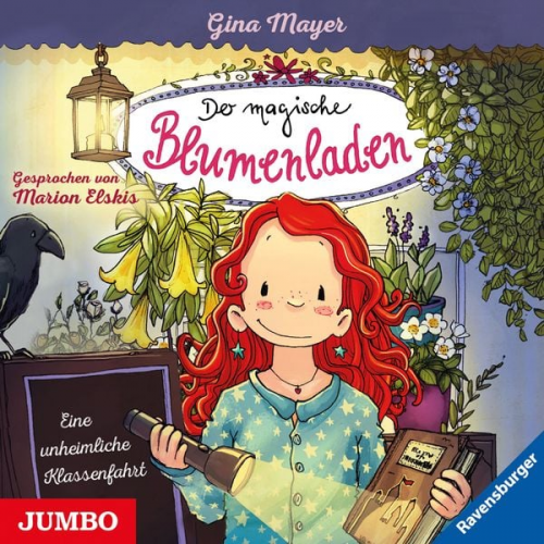 Gina Mayer - Der magische Blumenladen. Eine unheimliche Klassenfahrt [Band 12]