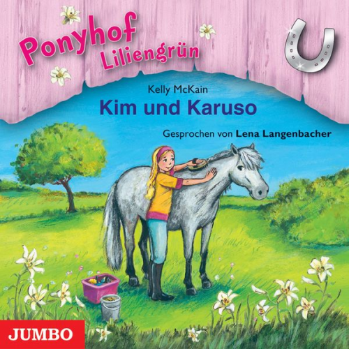 Kelly McKain - Ponyhof Liliengrün. Kim und Karuso [Band 5]