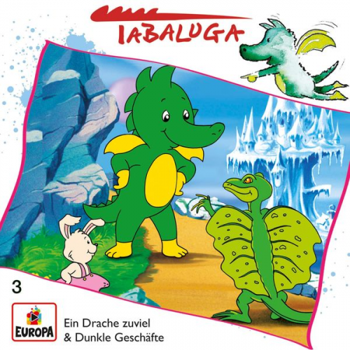 Tabaluga Folge 03: Ein Drache zuviel / Dunkle Geschäfte