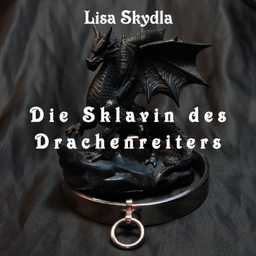 Lisa Skydla - Die Sklavin des Drachenreiters