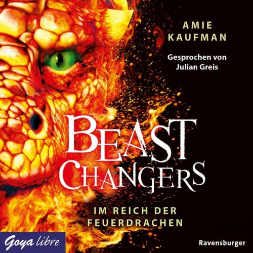 Amie Kaufman - Beast Changers. Im Reich der Feuerdrachen [Band 2 (Ungekürzt)]